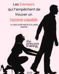Les 5 erreurs qui t’empêchent de trouver un homme capable